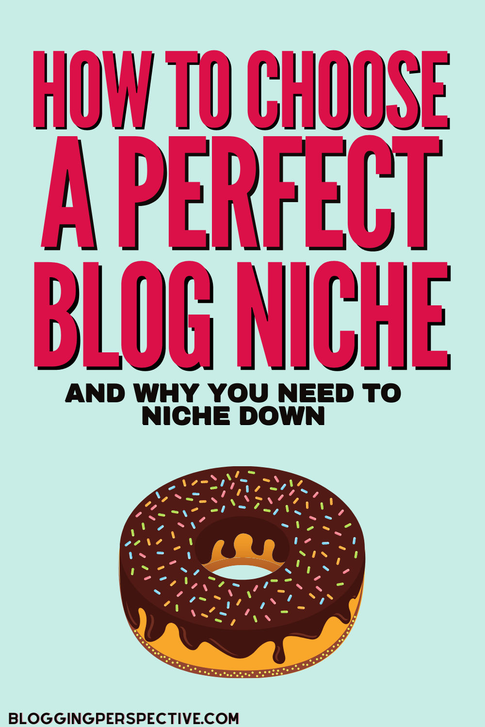 Is my niche too broad and how to choose a perfect blog niche