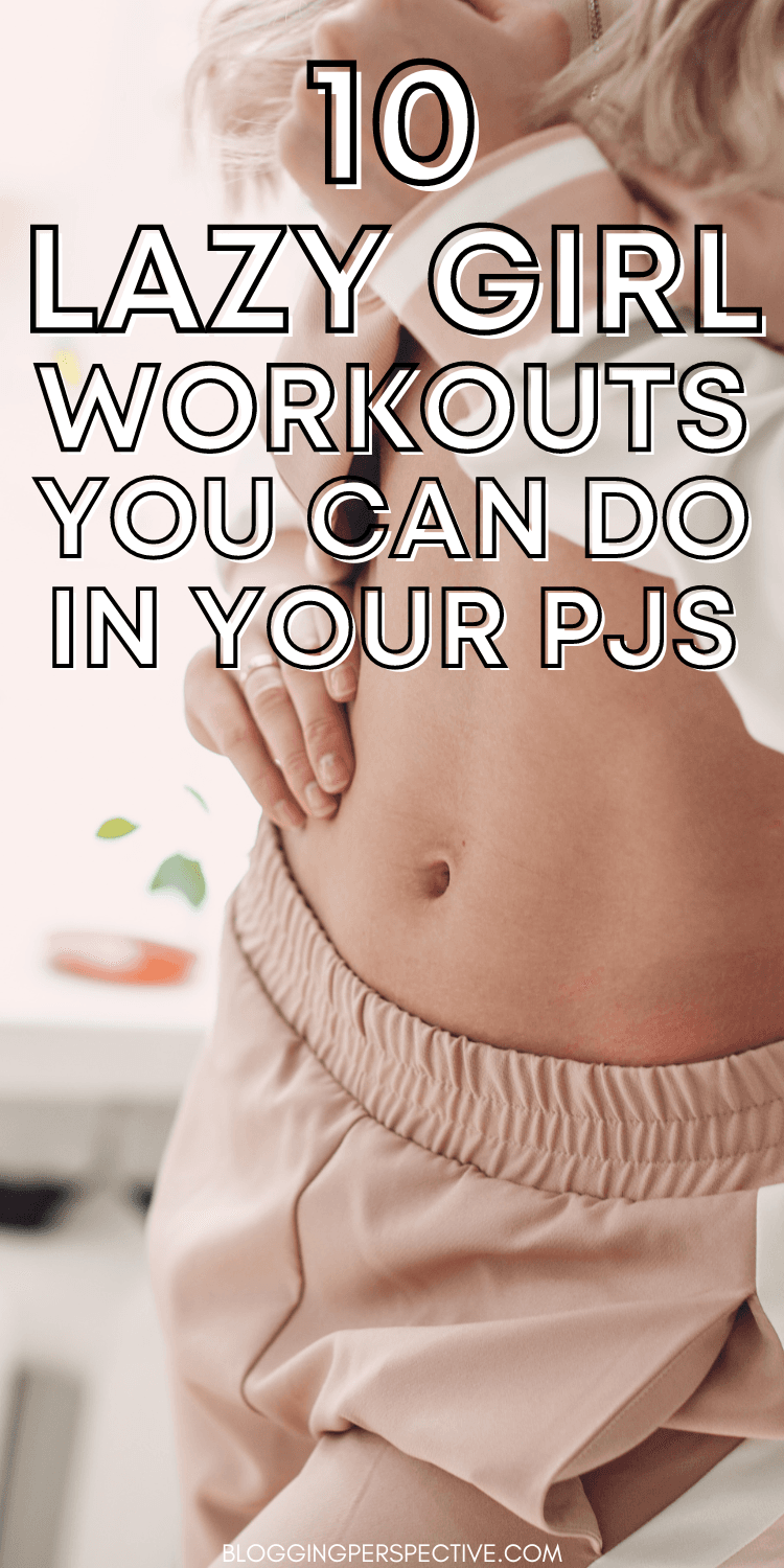 10 lazy girl workouts you can do in your pjs